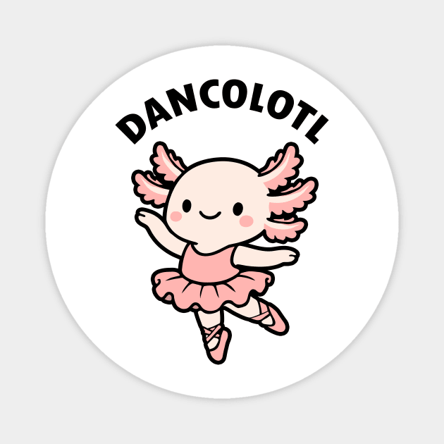 Dancolotl Axolotl Ballerina Magnet by CreativeSage